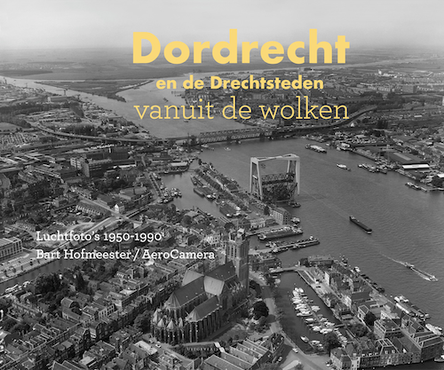 Dordrecht vanuit de wolken